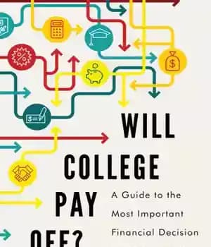 دانلود کتاب Will college pay off?: a guide to the most important financial decision you’ll ever make – آیا کالج…