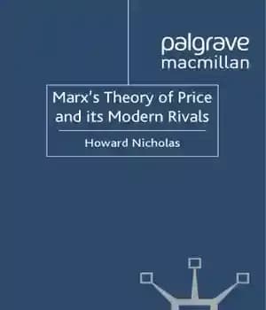 دانلود کتاب Marx’s theory of price and its modern rivals – نظریه قیمت مارکس و رقبای مدرن آن