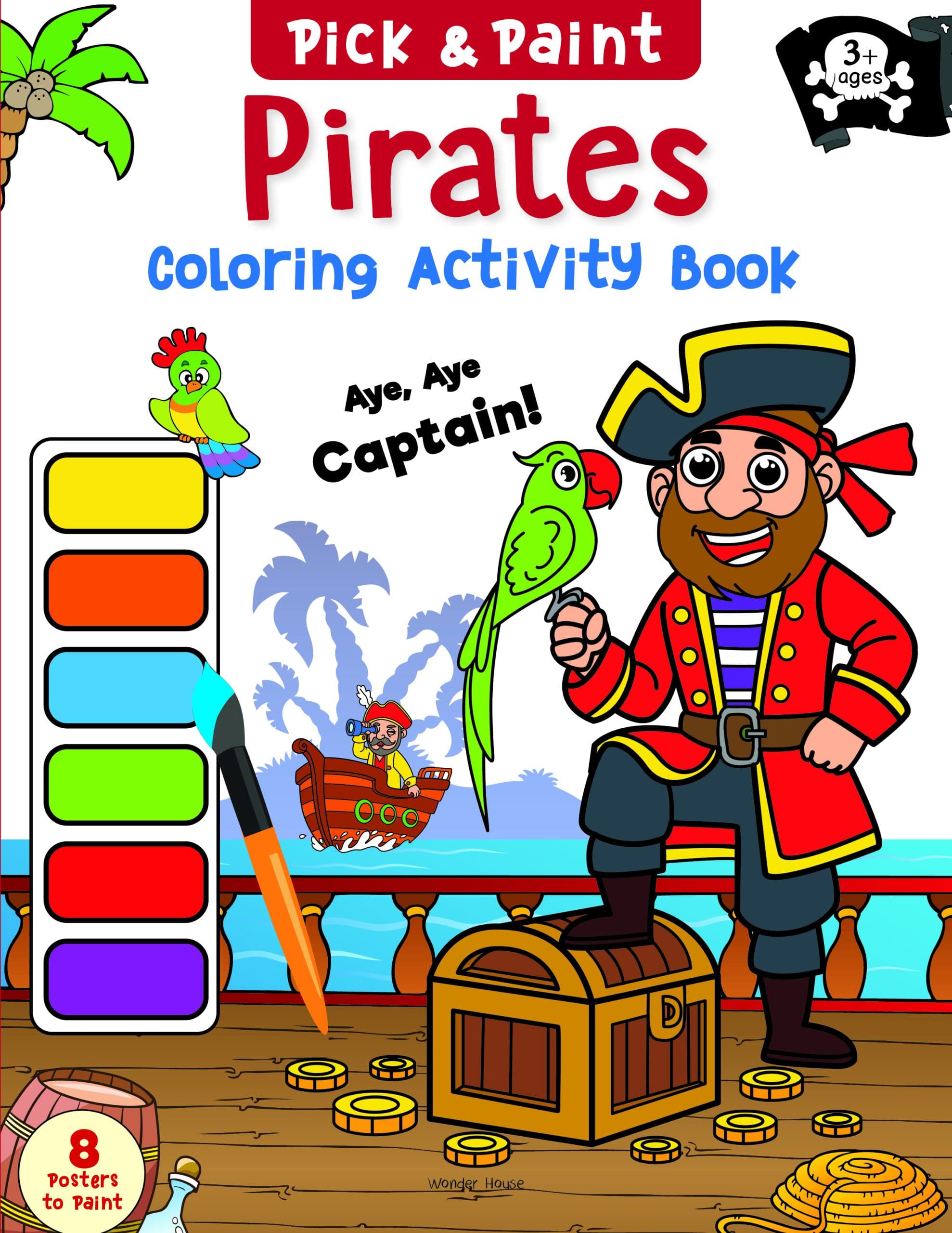 Pick and Paint Coloring Activity Book For Kids: Pirates