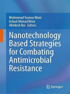 دانلود کتاب Nanotechnology Based Strategies for Combating Antimicrobial Resistance