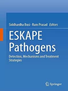 دانلود کتاب ESKAPE Pathogens: Detection, Mechanisms and Treatment Strategies