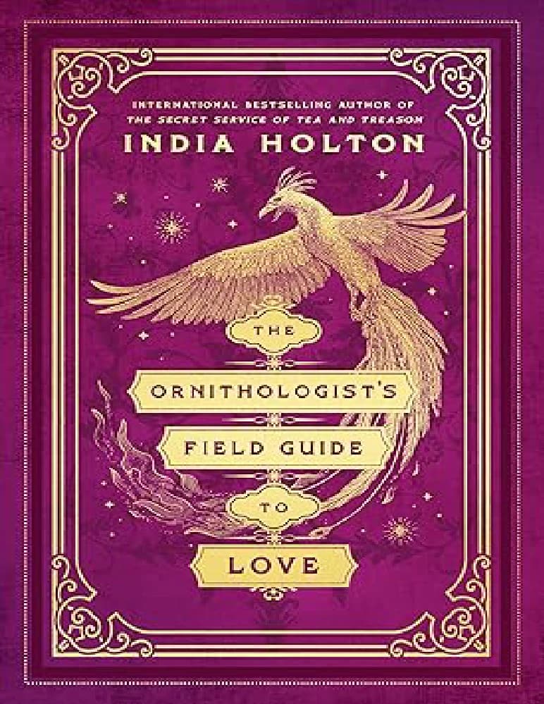 کتاب The Ornithologist’s Field Guide to Love (راهنمای میدانی پرنده شناس برای عشق) نسخه انگلیسی PDF | ایندیا هولتون