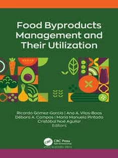 دانلود کتاب Food Byproducts Management and Their Utilization