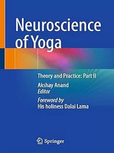 دانلود کتاب Neuroscience of Yoga: Theory and Practice: Part 1