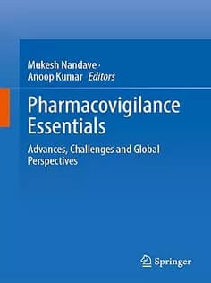 دانلود کتاب Pharmacovigilance Essentials: Advances, Challenges and Global Perspectives