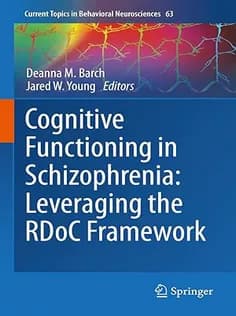دانلود کتاب Cognitive Functioning in Schizophrenia: Leveraging the RDoC Framework