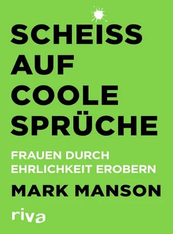 Scheiss Auf Coole Spruche (German Edition)