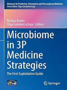 دانلود کتاب Microbiome in 3P Medicine Strategies: The First Exploitation Guide
