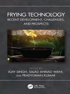 دانلود کتاب Frying Technology Recent Development, Challenges, and Prospects