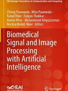 دانلود کتاب Biomedical Signal and Image Processing with Artificial Intelligence