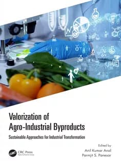 دانلود کتاب Valorization of Agro-Industrial Byproducts Sustainable Approaches for Industrial Transformation