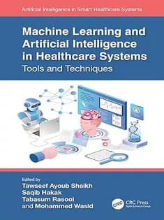 دانلود کتاب Machine Learning and Artificial Intelligence in Healthcare Systems