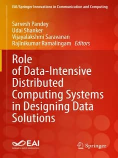 دانلود کتاب Role of DataIntensive Distributed Computing Systems in Designing Data Solutions