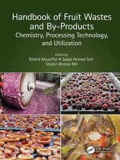دانلود کتاب Handbook of Fruit Wastes and By-Products Chemistry, Processing Technology, and Utilization