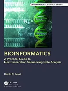 دانلود کتاب Bioinformatics A Practical Guide to Next Generation Sequencing Data Analysis