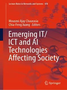 دانلود کتاب Emerging IT/ICT and AI Technologies Affecting Society