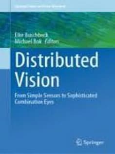دانلود کتاب Distributed Vision: From Simple Sensors to Sophisticated Combination Eyes