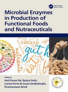 دانلود کتاب Microbial Enzymes in Production of Functional Foods and Nutraceuticals
