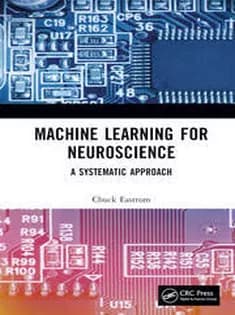 دانلود کتاب Machine Learning for Neuroscience: A Systematic Approach