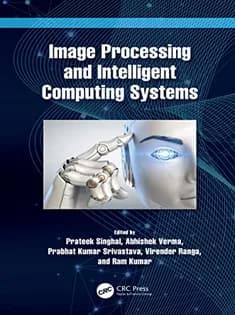 دانلود کتاب Image Processing and Intelligent Computing Systems