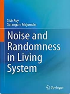 دانلود کتاب Noise and Randomness in Living System