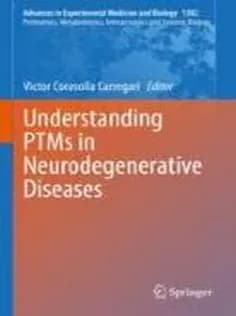 دانلود کتاب Understanding PTMs in Neurodegenerative Diseases