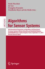 Algorithms for Sensor Systems: 9th International Symposium on Algorithms and Experiments for Sensor Systems, Wireless Networks and Distributed Robotic