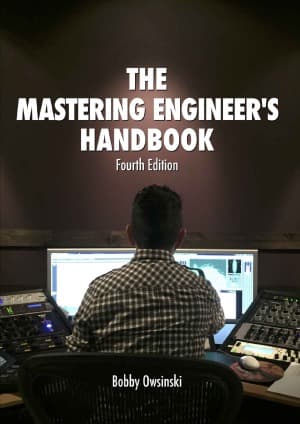 The Mastering Engineer’s Handbook