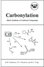 Carbonylation: Direct Synthesis of Carbonyl Compounds