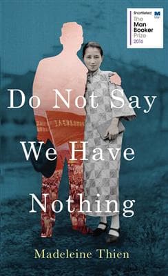 کتاب Do Not Say We Have Nothing – Full Text
