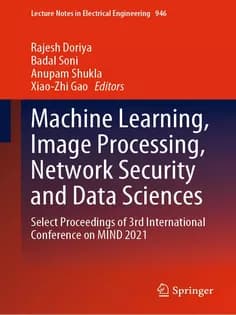 دانلود کتاب Machine Learning, Image Processing, Network Security and Data Sciences