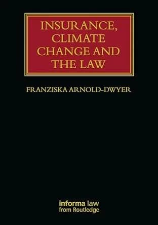 و دانلود نسخه کامل کتاب زبان اصلی Insurance, Climate Change and the Law (ISSN) PDF | دانلود کتاب خارجی