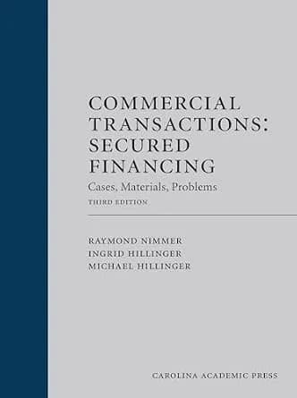 و دانلود نسخه کامل کتاب زبان اصلی Commercial Transactions (Paperback): Secured Financing: Cases, Materials, Problems, Third Edition PDF | دانلود کتاب خارجی