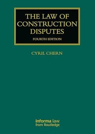 و دانلود نسخه کامل کتاب زبان اصلی The Law of Construction Disputes (Construction Practice Series) PDF | دانلود کتاب خارجی