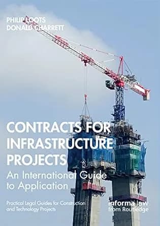 و دانلود نسخه کامل کتاب زبان اصلی Contracts for Infrastructure Projects: An International Guide to Application (Practical Legal Guides for Construction and Technology Projects) PDF | دانلود کتاب