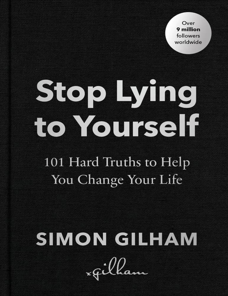 کتاب Stop Lying to Yourself (دست از دروغ گفتن به خودت بردار) نسخه انگلیسی PDF | سایمون گیلهم