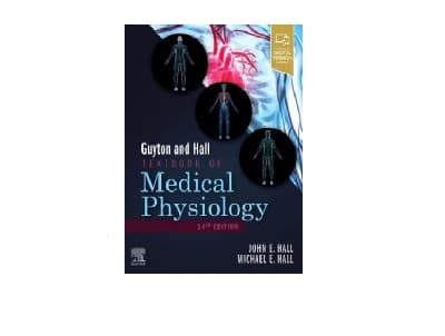 Guyton and Hall Textbook of Medical Physiology