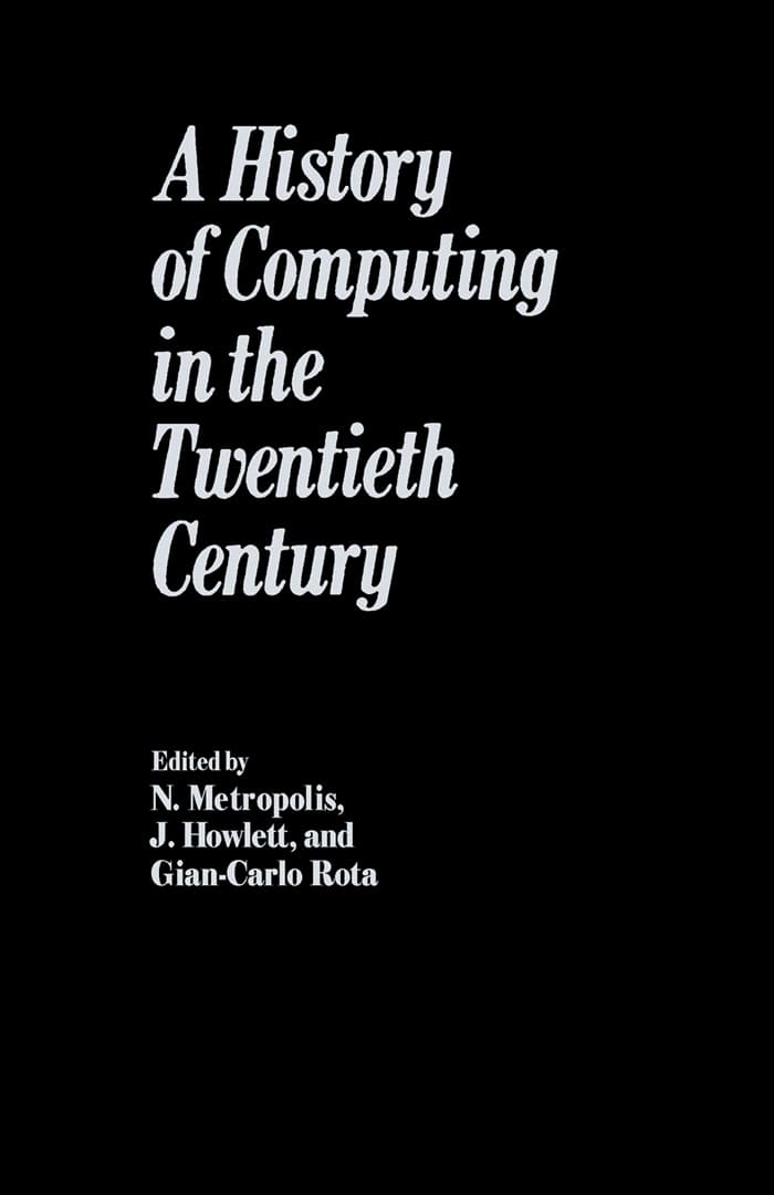 تاریخ محاسبات در قرن بیستم ۲۰۱۴ <br> History of Computing in the Twentieth Century 2014