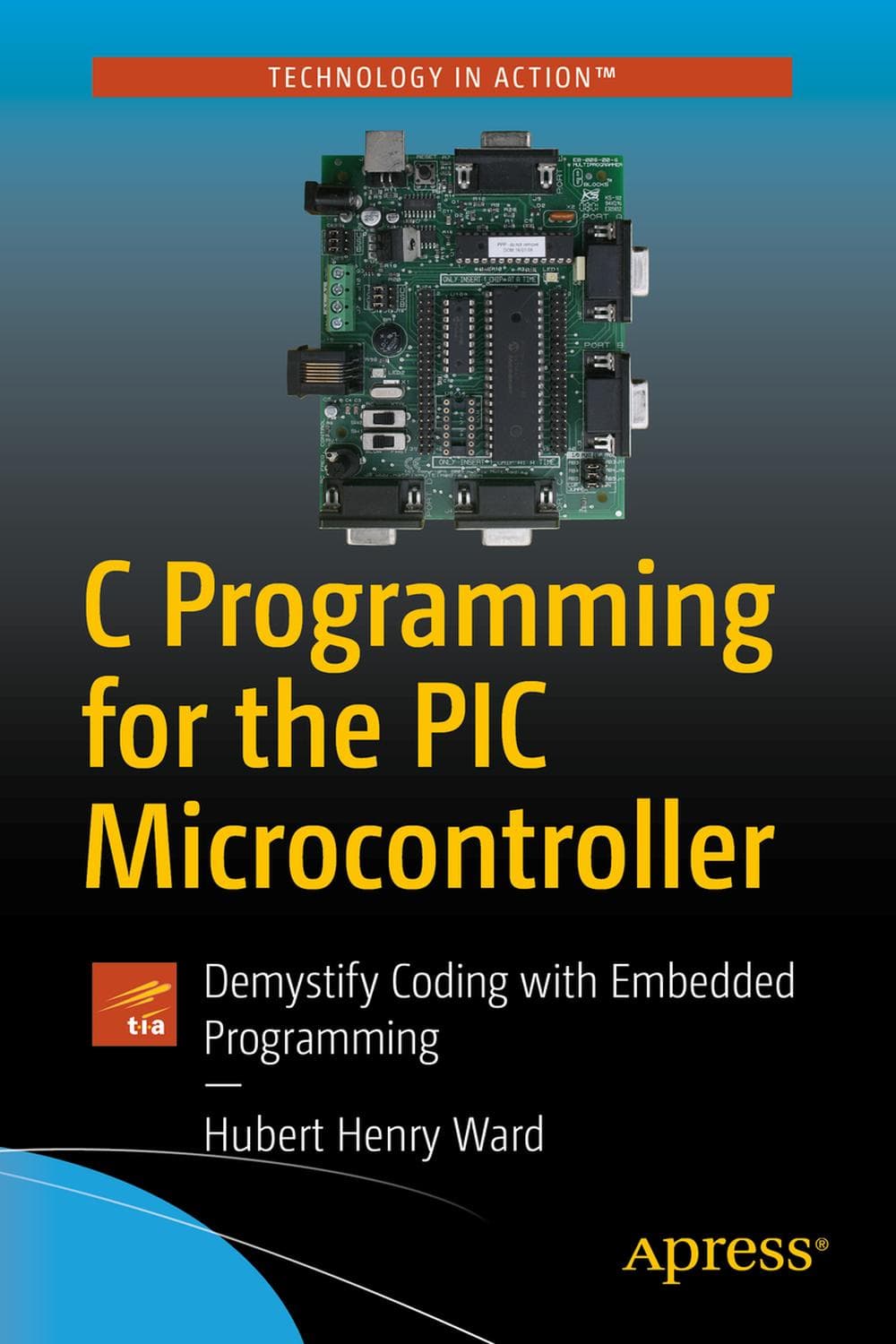 برنامه‌نویسی C برای میکروکنترلر PIC ۲۰۱۹ <br> C Programming for the PIC Microcontroller 2019