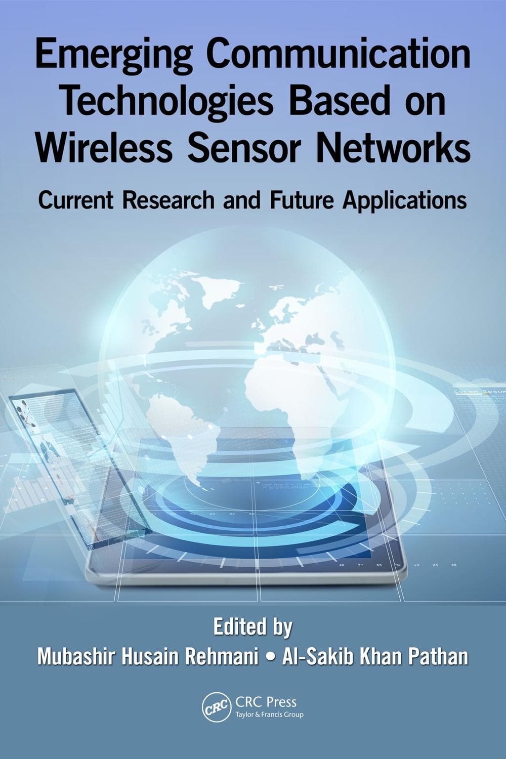 فناوری‌های نوین ارتباطی مبتنی بر شبکه‌های حسگر بی‌سیم ۲۰۱۶ <br> Emerging Communication Technologies Based on Wireless Sensor Networks 2016