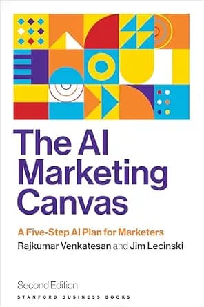 و دانلود نسخه کامل کتاب زبان اصلی The AI Marketing Canvas, Second Edition: A Five-Step AI Plan for Marketers | دانلود کتاب خارجی