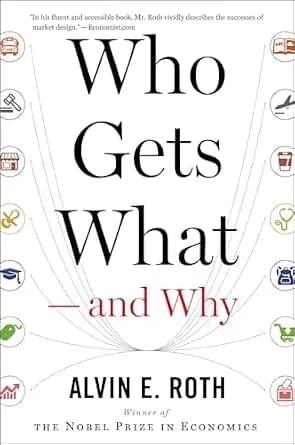 و دانلود نسخه کامل کتاب زبان اصلی Who Gets What—and Why: The New Economics of Matchmaking and Market Design | دانلود کتاب خارجی