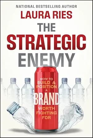 و دانلود نسخه کامل کتاب زبان اصلی The Strategic Enemy: How to Build and Position a Brand Worth Fighting For | دانلود کتاب خارجی