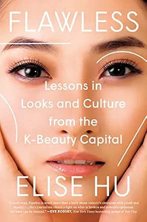 و دانلود نسخه کامل کتاب زبان اصلی Flawless: Lessons in Looks and Culture from the K-Beauty Capital | دانلود کتاب خارجی