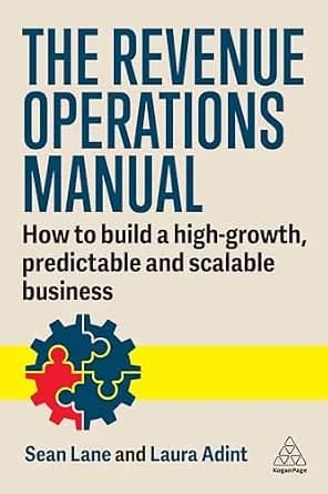 و دانلود نسخه کامل کتاب زبان اصلی The Revenue Operations Manual: How to Build a High-Growth, Predictable and Scalable Business | دانلود کتاب خارجی