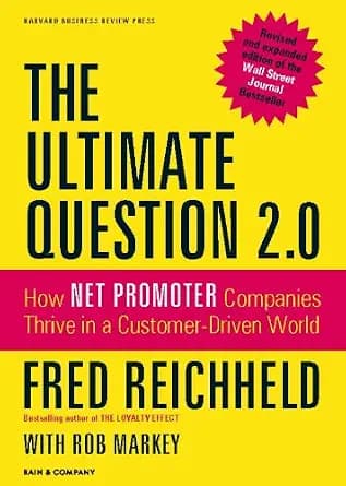 و دانلود نسخه کامل کتاب زبان اصلی The Ultimate Question 2.0 (Revised and Expanded Edition): How Net Promoter Companies Thrive in a Customer-Driven World | دانلود کتاب خارجی
