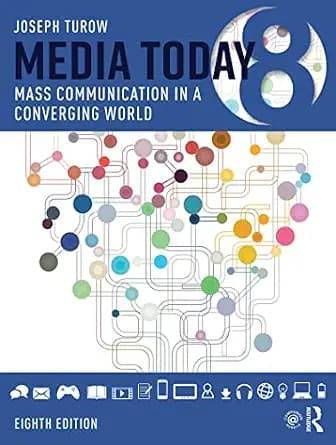 و دانلود نسخه کامل کتاب زبان اصلی Media Today: Mass Communication in a Converging World PDF | دانلود کتاب خارجی
