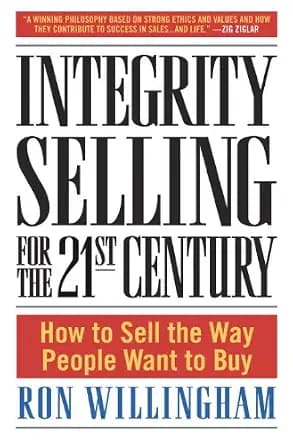 و دانلود نسخه کامل کتاب زبان اصلی Integrity Selling for the 21st Century: How to Sell the Way People Want to Buy PDF | دانلود کتاب خارجی