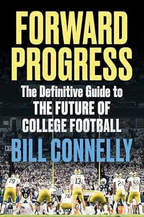و دانلود نسخه کامل کتاب زبان اصلی Forward Progress: The Definitive Guide to the Future of College Football PDF | دانلود کتاب خارجی