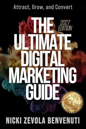 و دانلود نسخه کامل کتاب زبان اصلی The Ultimate Digital Marketing Guide: Attract, Grow, and Convert – 2027 Edition PDF | دانلود کتاب خارجی